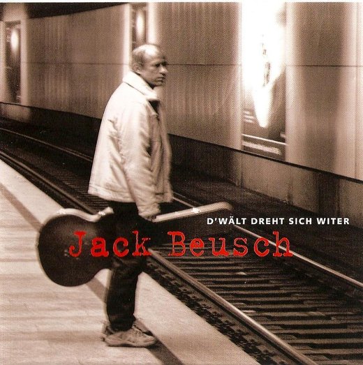 Cover Jack Beusch – D'Wält dreht sich witer