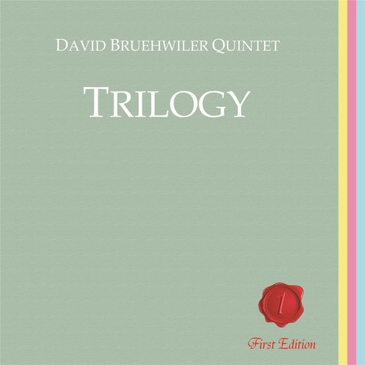 Cover David Brühwiler Quintet – Trilogy