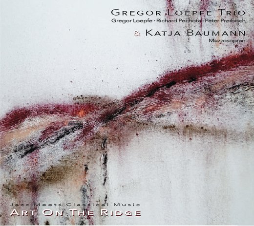 Cover Gregor Löpfe Trio & Katja Baumann – Art on the Ridge